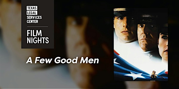TLSC Film Nights: A Few Good Men with Special Guest Lt General Gwen Bingham | Alamo Drafthouse Cinema Slaughter Lane
