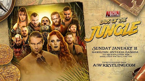 Alpha-1 Wrestling Presents: LAWS OF THE JUNGLE | 222 Queenston Rd