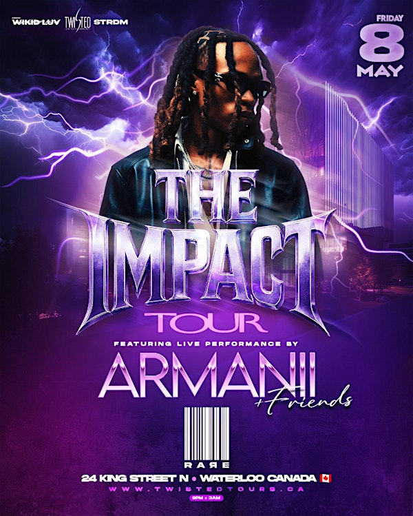 ARMANII Live In WATERLOO | Impact Tour | Full Concert | May 8th 2026 | RARE NIGHTCLUB & EVENTS CENTRE