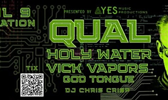 YES Music Productions presents QUAL w/ special guests: Holy Water & More | Substation