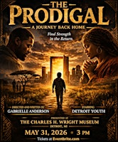The Prodigal: A Journey Back Home | Charles H. Wright Museum of African American History