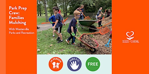 In Person: Park Prep Crew: Families Mulching | First Responders Park