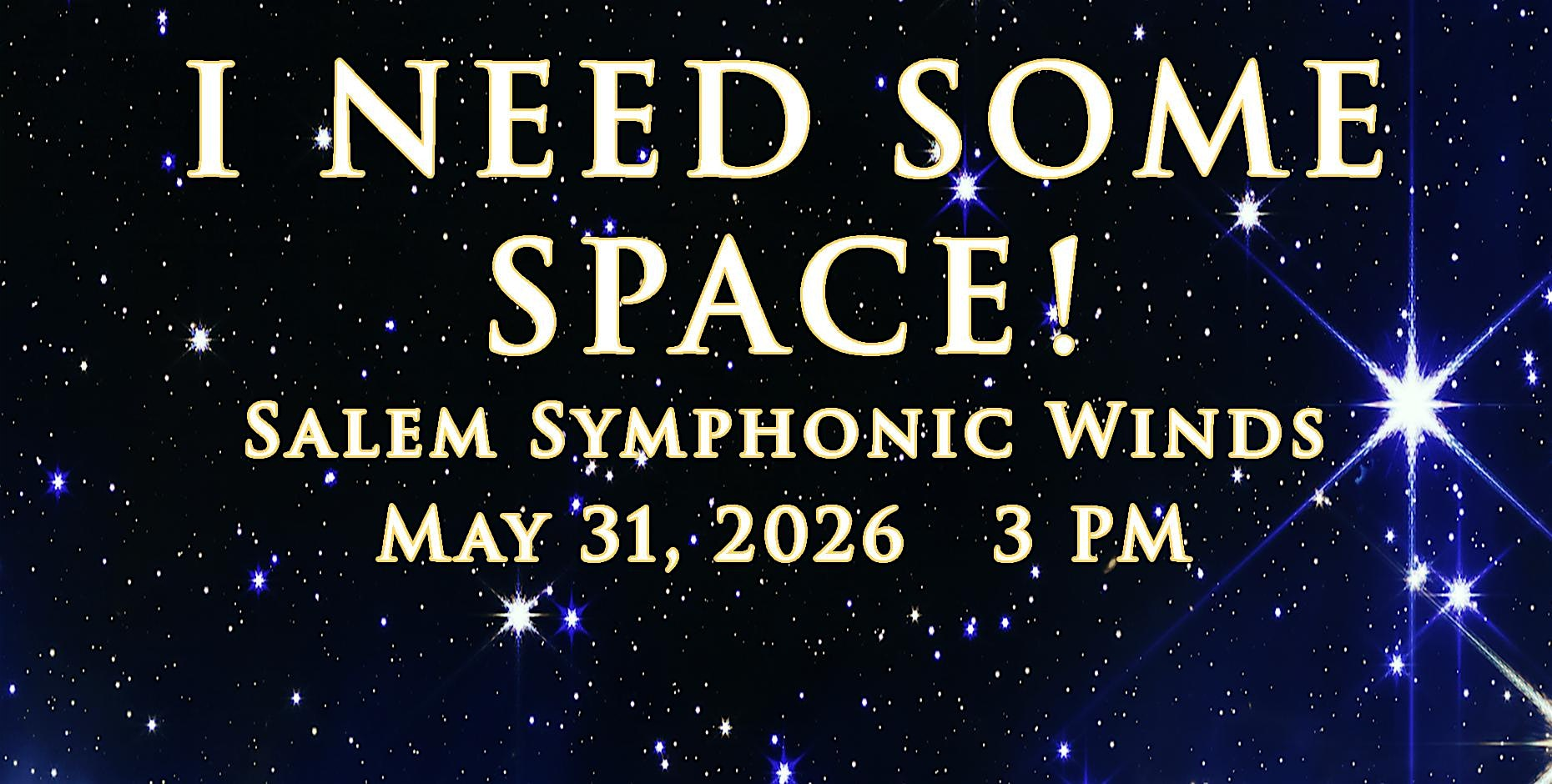 I NEED SOME SPACE! | Rose Auditorium, South Salem High School