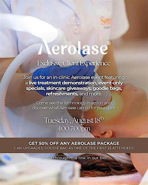 Casa Beauty Aerolase Open House | Exclusive Client Experience | CASA BEAUTY CLINIC