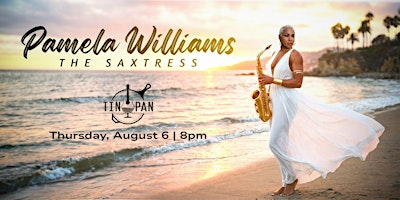 Pamela Williams “The Saxtress” | The Tin Pan
