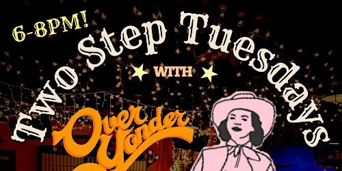 Two Step Tuesday at Over Yonder (Savannah) | Moodright’s