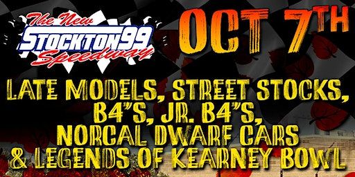Late Models, Street Stocks, B4s, Jr. B4s, NorCal Dwarfs and LOKB | Stockton 99 Speedway