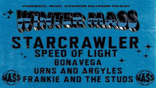 Penniback x MASS Present: WINTER MASS w/ Starcrawler 2024 (Los Angeles) | Teragram Ballroom