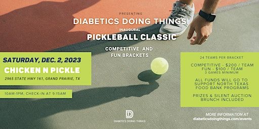 Diabetics Doing Things Inaugural Pickleball Classic | Chicken N Pickle- Grand Prairie, State Highway 161, Grand Prairie, TX, USA