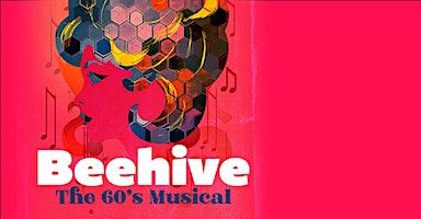 Beehive The 60s Musical - Special Preview | San Luis Obispo Repertory Theatre, Morro Street, San Luis Obispo, CA, USA