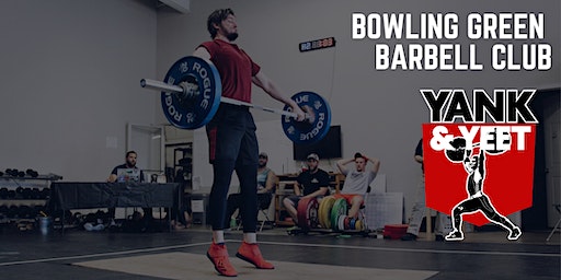 Yank & Yeet 2024 | BG Powerhouse/Bowling Green Barbell Club