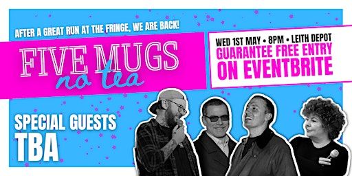 Five Mugs, No Tea | Stand-Up Comedy in Leith | Leith Depot