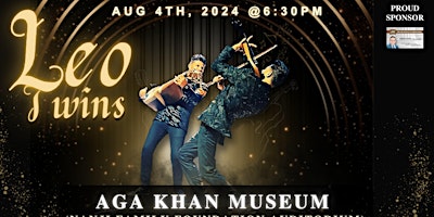 Leo Twins in Canada | Aga Khan Museum