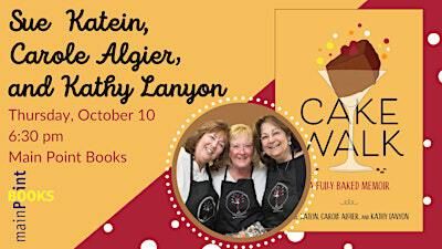 Cakewalk: A Fully Baked Memoir | Main Point Books