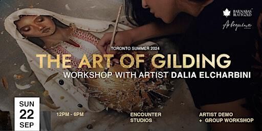 Gilding Workshop in Toronto with Artist Dalia Elcharbini | Encounter Studios