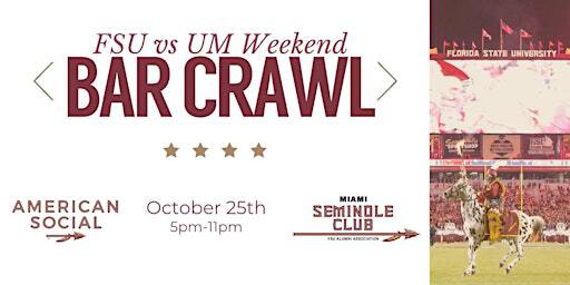 FSU v UM Bar Crawl | American Social Brickell