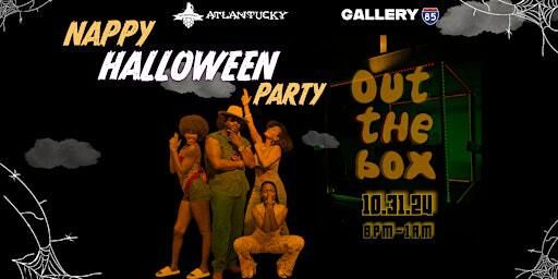 OUT THE BOX X Nappy Halloween Party | Atlantucky Brewing