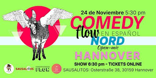 Standup Comedy en Español: COMEDY flow NORD -24 de noviembre | SAUSALITOS