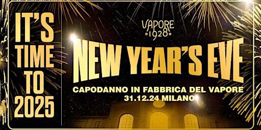 CAPODANNO FABBRICA DEL VAPORE 2025 - Dinner & Party | Vapore 1928 | coffee lunch & cocktail bar