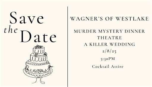 Murder Mystery Dinner Theatre | Wagner's of Westlake