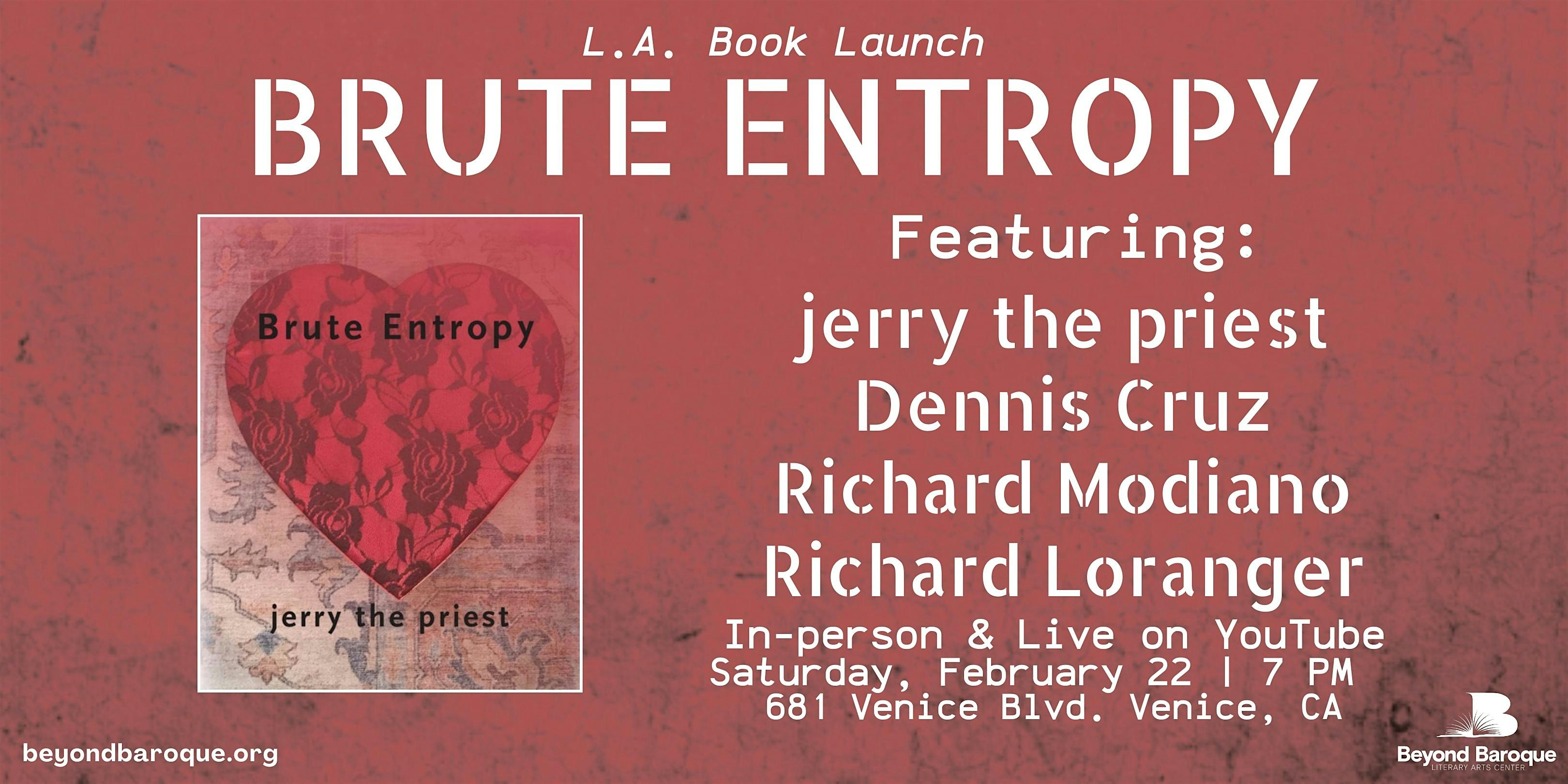 L.A. Book Launch: Brute Entropy by jerry the priest | Beyond Baroque Literary Arts Center