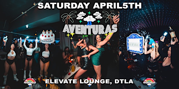 Aventuras Party  @ Elevate Lounge DTLA! | Elevate Lounge