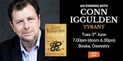 An Evening with Conn Iggulden - Tyrant | Booka