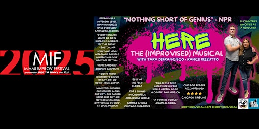 The 2025 Miami Improv Festival presents HERE: The (Improvised) Musical | Just The Funny