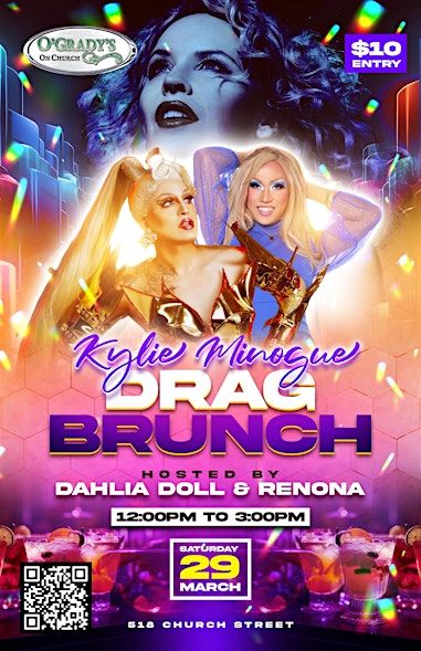 Kylie Minogue Drag Brunch with Dahlia Doll and Renona | O'Grady's Restaurant On Church
