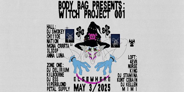 Body Bag Presents: Witch Project 001 | Elsewhere
