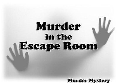 Murder in the Escape Room - Murder Mystery | Crime Scene Entertainment