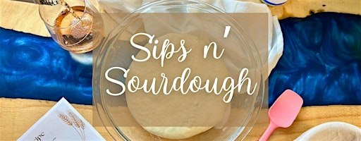 Sips n' Sourdough | Steel Town Cider