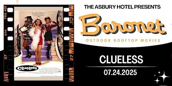 "Clueless" | Baronet Rooftop