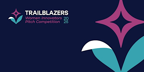 TRAILBLAZERS: Women Innovators Pitch Competition | UCI Beall Applied Innovation @ the Cove