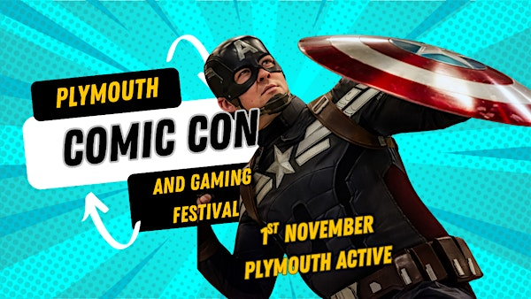 Plymouth Comic Con and Gaming Festival Winter | Plymouth Active