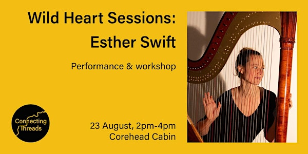 Wild Heart Sessions: Esther Swift | Borders Forest Trust Corehead Cabin