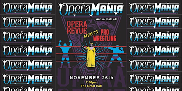 OperaMANIA: An Opera Revue Pro Wrestling Show | The Great Hall