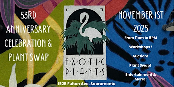Exotic Plants 53rd Anniversary  & Plant Swap | Exotic Plants Ltd