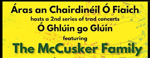 Ó Ghlúin go Glúin The McCusker Family | Chairdineil O Fiaich Heritage Centre