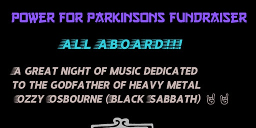 All aboard! Power for Parkinson’s - A tribute to Ozzy and Black Sabbath. | Lossiemouth Town Hall