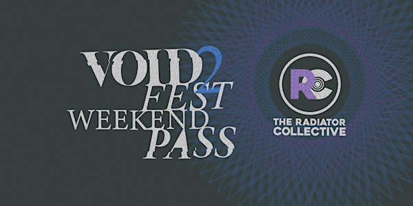 VOIDfest 2: Weekend Pass, ALL EVENTS -  DEC27/28 2025 | Books & Company Ltd