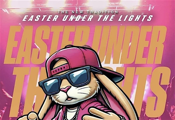 Easter Under The Lights 2026 | LAS PALMAS BELLE GLADE