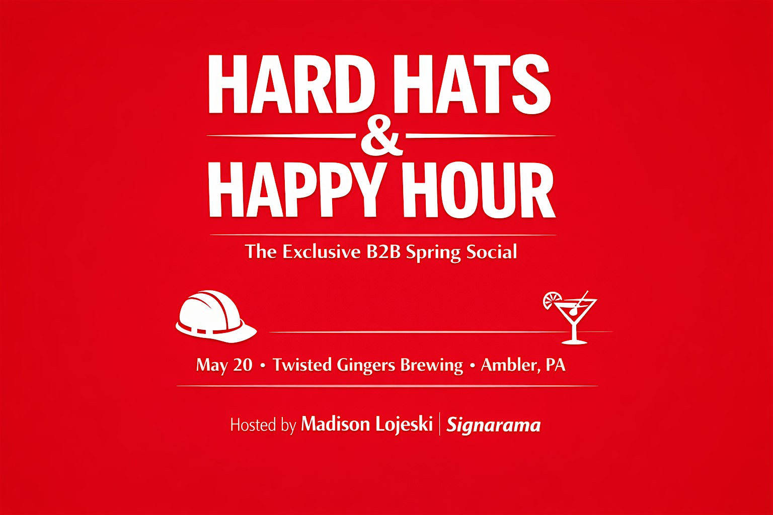 Hard Hats & Happy Hour Hosted by Madison Lojeski (Signarama) | Twisted Gingers Brewing Industrial Lounge