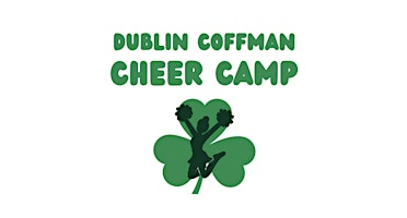 2026 Dublin Coffman Cheer Camp | Dublin Coffman High School