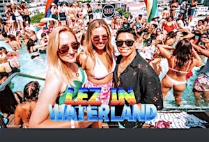 LEZ IN WATERLAND 2026: SD PRIDE POOL PARTY FOR QUEER WOMEN + FRIENDS | Andaz San Diego, by Hyatt