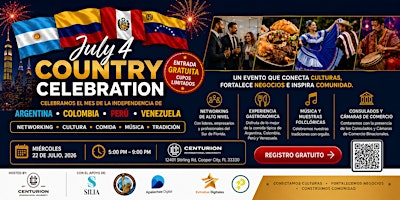 JULY-4 COUNTRY CELEBRATION: Apertura Oficial SILIA 2026 & Gala Multicultura | Centurion International University