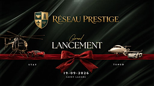 Lancement OFFICIEL Réseau Prestige | 1700 Chemin Ste Angélique