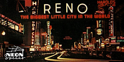 Reno: Neon Speaks  Symposium 3-Day Pass | Light Circus Neon Museum