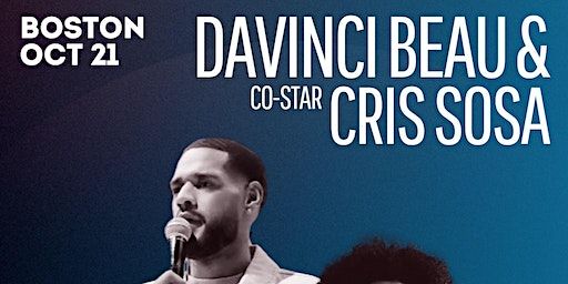 Davinci Beau & Cris Sosa Comedy Show | 184 Dudley St