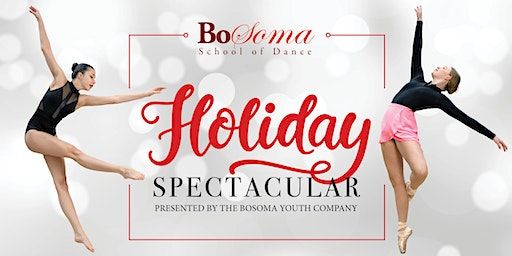 Holiday Spectacular 2023 presented by the BoSoma Youth Company | Shore Country Day School